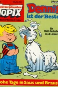 Dennis - Frohe Tage in Saus und Braus