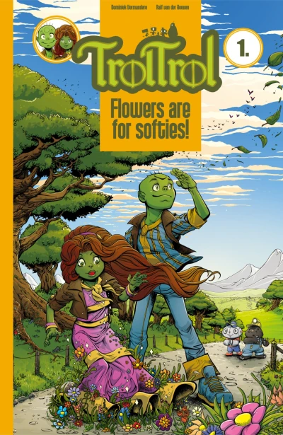 Cover of Vol. 1: Flowers Are For Softies!