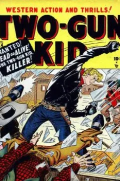 Wanted! Dead Or Alive! The Two-Gun Kid, KILLER!