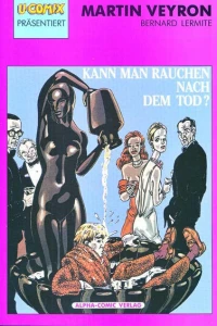 Bernard Lermite 1 - Kann man rauchen nach dem Tod?
