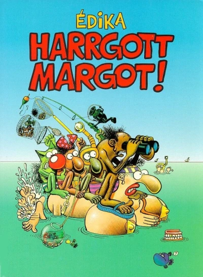 Cover of Harrgott Margot!