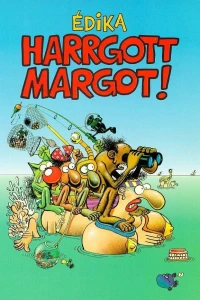 Harrgott Margot!
