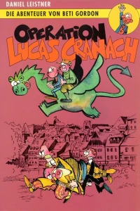 Die Abenteuer von Beti Gordon - Operation Lucas Cranach
