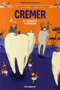 Crémèr et l'Enquête Intérieure