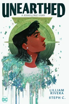 Unearthed: A Jessica Cruz Story