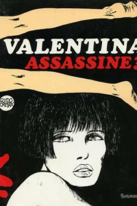 Valentina assassine?