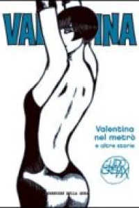 Valentina nel Metrò e altre storie