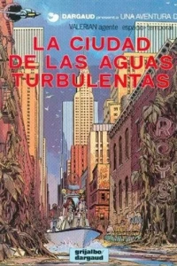 La ciudad de las aguas turbulentas