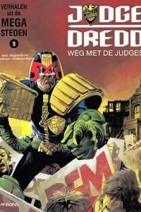 Judge Dredd: Weg met de Judges!