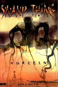 Swamp Thing: Wurzeln