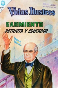 Sarmiento, Patriota y Educador