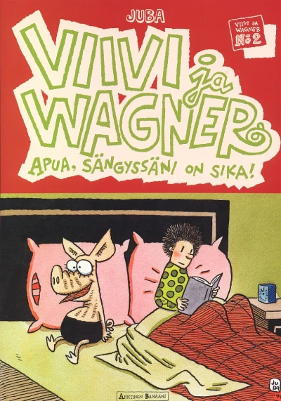 Cover of Apua, sängyssäni on sika!/Help, there`s a pig in my bed