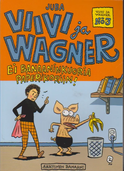 Cover of Ei Banaaninkuoria Paperikoriin!/No Bananapeels to the Waste-paper-basket!