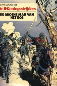 De Koningsstrijders: De Groene Man van het bos