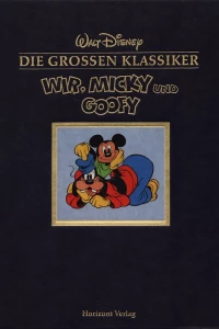 Wir, Micky und Goofy