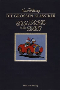 Wir, Donald und Daisy