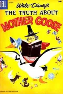 Walt Disney's The Truth about Mother Goose