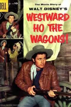 Walt Disney's Westward Ho the Wagons!