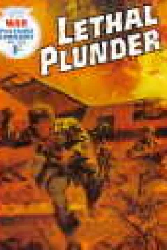 Lethal Plunder