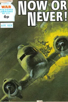 Now Or Never!