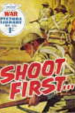 Shoot First...