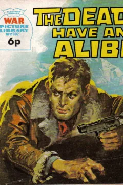 The Dead Have An Alibi