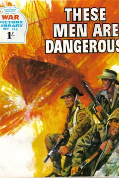 These Men Are Dangerous!