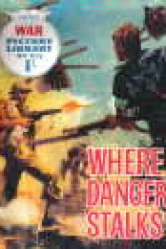 Where Danger Stalks