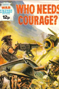 Who Needs Courage?