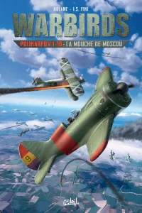Polikarpov I-16 - La Mouche de Moscou