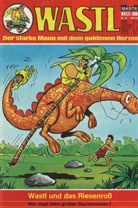 Wastl und das Riesenross