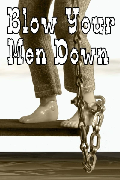 Cover of Blow Your Men Down