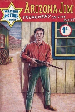 Arizona Jim: Treachery in the West