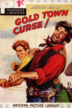 Arizona Jim in Gold Town Curse!