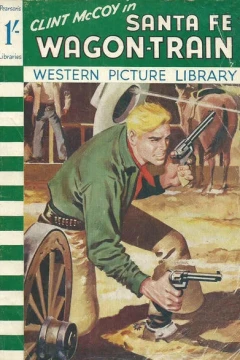 Clint McCoy in Santa Fe Wagon-Train