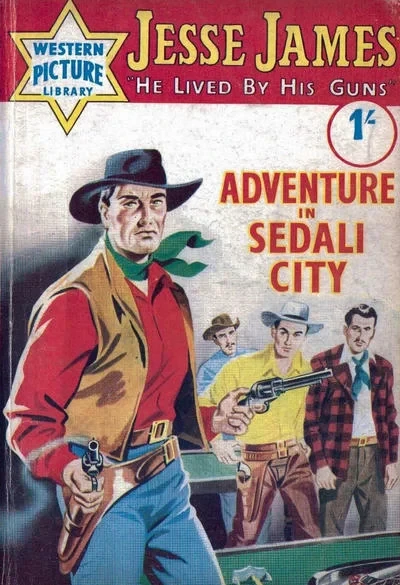 Cover of Jesse James "He Lived by His Guns": Adventure in Sedali City