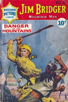 Jim Bridger Mountain Man: Danger In the Mountains