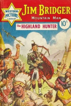 Jim Bridger Mountain Man: The Highland Hunter