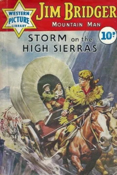 Jim Bridger Mountain Man: Storm on the High Sierras