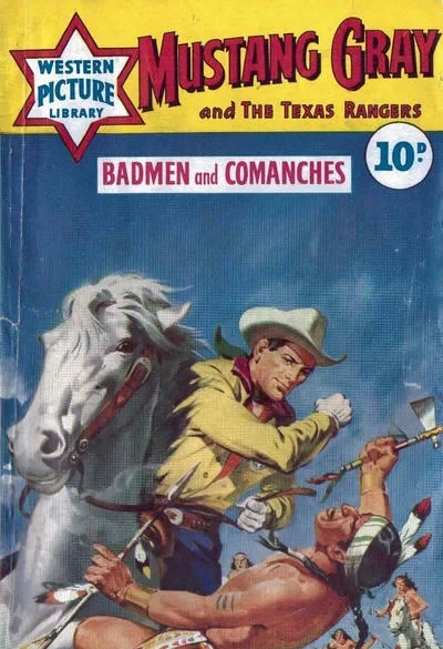 Cover of Mustang Gray and the Texas Rangers: Badmen and Comanches