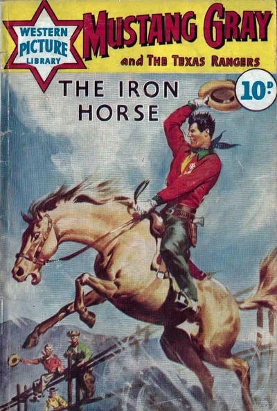 Cover of Mustang Gray and the Texas Rangers: The Iron Horse