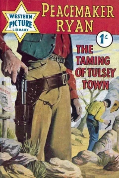 Peacemaker Ryan: The Taming of Tulsey Town