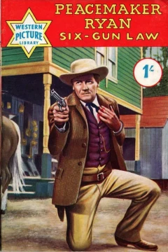 Peacemaker Ryan: Six-Gun Law