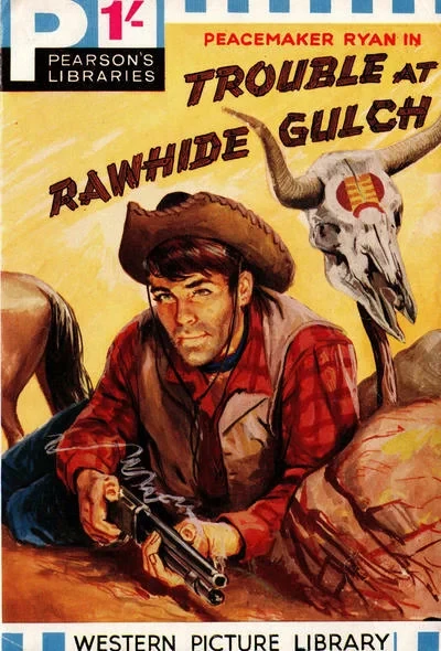 Cover of Peacemaker Ryan in Trouble at the Rawhide Gulch