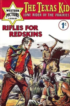 The Texas Kid Lone Rider of the Prairies: Rules for Redskins
