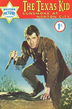 The Texas Kid: Gunsmoke at Norton City