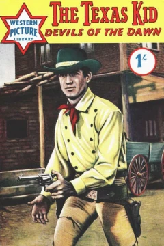 The Texas Kid: Devils of the Dawn