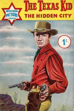 The Texas Kid: The Hidden City