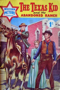 The Texas Kid and the Abandoned Ranch