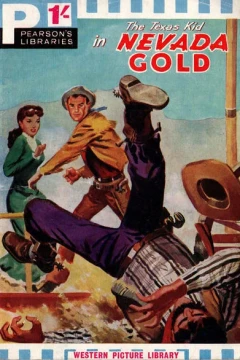 The Texas Kid in Nevada Gold